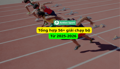 Tổng hợp các giải chạy bộ chi tiết