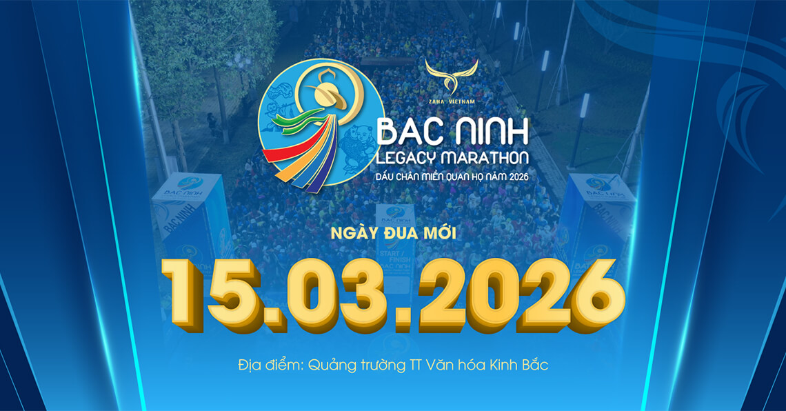 5 Giải chạy Bac Ninh Legacy Marathon 2026